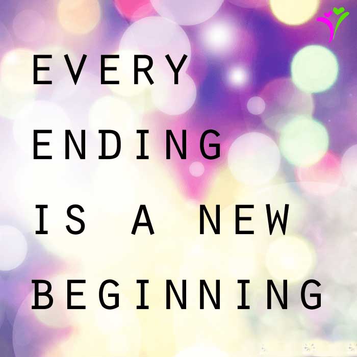 Every end has a new beginning